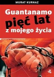 Picture of Guantanamo Pięć lat z mojego życia