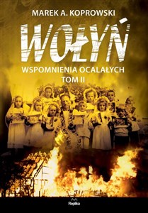 Picture of Wołyń Wspomnienia ocalałych Tom 2