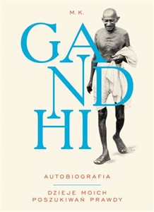 Obrazek Gandhi Autobiografia Dzieje moich poszukiwań prawdy