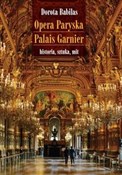 Opera Pary... - Dorota Babilas -  Książka z wysyłką do UK