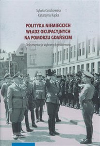 Picture of Polityka niemieckich władz okupacyjnych na Pomorzu Gdańskim