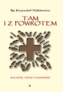 Picture of Tam i z Powrotem Białystok - Rzym - Sandomierz