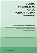 Książka : Godna prok... - Dorota Karkowska, Zbigniew Izdebski, Ewa Baum, Anna Janik