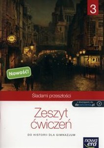 Picture of Śladami przeszłości 3 Zeszyt ćwiczeń Gimnazjum