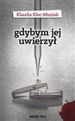 Gdybym jej... - Klaudia Kloc-Muniak -  books from Poland