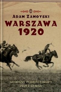 Picture of Warszawa 1920 Nieudany podbój Europy Klęska Lenina