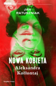 Picture of Nowa kobieta Aleksandra Kołłontaj