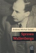 Sprawa Wal... - Andrzej Michał Sielski -  foreign books in polish 