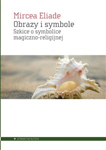 Picture of Obrazy i symbole Szkice o symbolice magiczno-religijnej