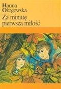 Książka : Za minutę ... - Hanna Ożogowska