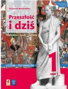 Obrazek Przeszłość i dziś Język polski 1 Podręcznik Część 1 Liceum i technikum