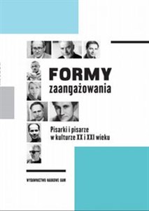 Picture of Formy zaangażowania Pisarki i pisarze w kulturze XX i XXI wieku