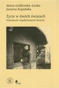 polish book : Życie w dw... - Marta Godlewska-Goska, Justyna Kopańska
