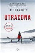Utracona - JP Delaney -  Polish Bookstore 