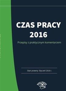 Picture of Czas pracy 2016 Praktyczny komentarz