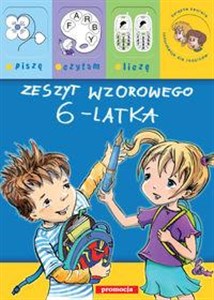Picture of Zeszyt wzorowego 6-latka Piszę czytam liczę