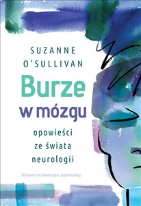 Picture of Burze w mózgu Opowieści ze świata neurologii