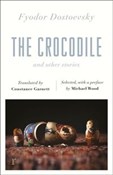The Crocod... - Fyodor Dostoevsky -  Książka z wysyłką do UK