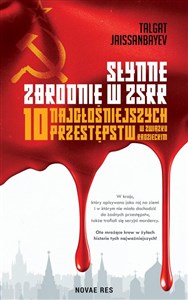 Picture of Słynne zbrodnie w ZSRR 10 najgłośniejszych przestępstw w Związku Radzieckim