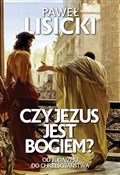 Polska książka : Czy Jezus ... - Paweł Lisicki