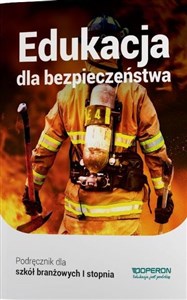 Picture of Edukacja dla bezpieczeństwa Podręcznik Szkoła branżowa 1 stopnia