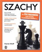 Szachy dla... - Patrick Wolff -  Polish Bookstore 