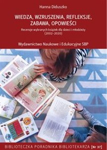 Picture of Wiedza wzruszenia refleksje zabawa opowieści Recenzje wybranych książek dla dzieci i młodzieży (2002-2020)