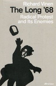 Picture of The Long 68 Radical Protest and Its Enemies
