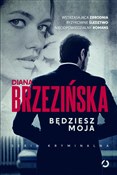 Będziesz m... - Diana Brzezińska -  Polish Bookstore 