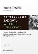 Archeologi... - Tomasz Borkowski, Jerzy Kawecki, Łukasz Szleszkowski, Krzysztof Szwagrzyk, Maciej Trzciński -  books from Poland