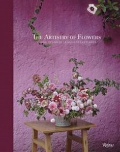 Picture of The Artistry Of Flowers Floral Design by La Musa de las Flores