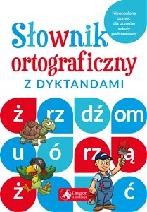 Picture of Słownik ortograficzny z dyktandami