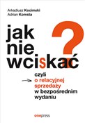 Polska książka : Jak nie wc... - Arkadiusz Kocimski, Adrian Komsta