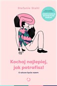 Kochaj naj... - Stefanie Stahl -  foreign books in polish 