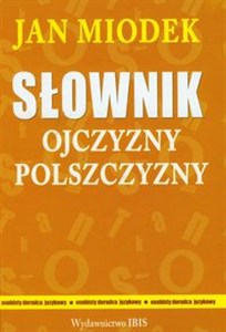 Picture of Słownik ojczyzny polszczyzny