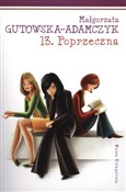 Książka : 13 Poprzec... - Małgorzata Gutowska-Adamczyk