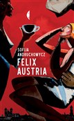Felix Aust... - Sofija Andruchowycz -  Polish Bookstore 