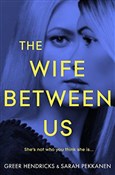 The Wife B... - Greer Hendricks, Sarah Pekkanen -  books from Poland