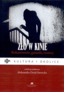 Picture of Zło w kinie Bohaterowie, gatunki, twórcy