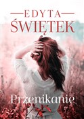 Przenikani... - Edyta Świętek -  books from Poland