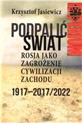 Podpalić ś... - Krzysztof Jasiewicz -  Polish Bookstore 