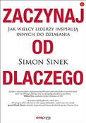 Książka : Zaczynaj o... - Simon Sinek
