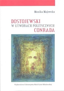 Obrazek Dostojewski w utworach politycznych Conrada