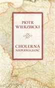 Cholerna n... - Piotr Wierzbicki -  Polish Bookstore 