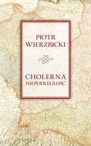 Picture of Cholerna niepodległość