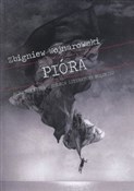 Zobacz : Pióra - Zbigniew Wojnarowski