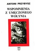 Wspomnieni... - Antoni Przybysz -  Polish Bookstore 