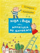 Kuba i Bub... - Grzegorz Kasdepke -  Książka z wysyłką do UK