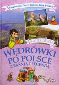 Picture of Wędrówki po Polsce z baśnią i legendą Karkonosze Gorce Pieniny Tatry Beskidy