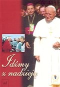 Idźmy z na... - Jan Paweł II -  foreign books in polish 